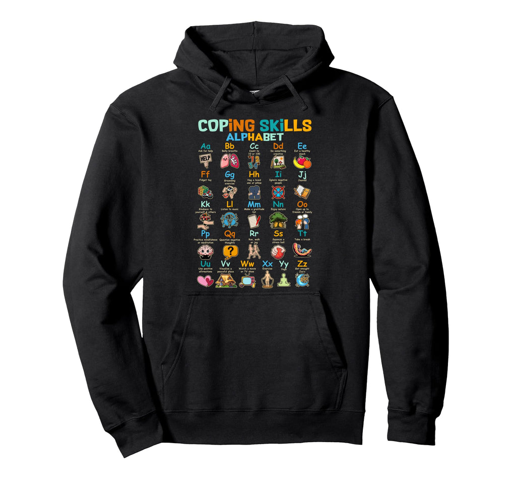 Coping Skills Alphabet Counseling Hoodie - Casual Everyday Wear for Adults - T-Shirt, Sweatshirt, Hoodie