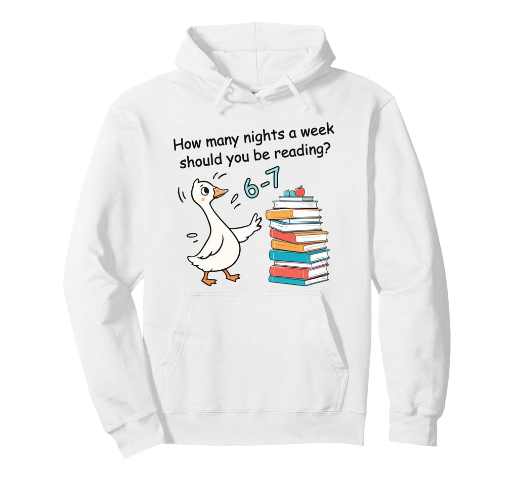 How Many Nights Week Reading 6 7 Hoodie - Minimalist Print for Adults - T-Shirt, Sweatshirt, Hoodie