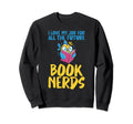 I Love My Job All Future Book Sweatshirt - Fun Novelty Design for Adults - T-Shirt, Sweatshirt, Hoodie