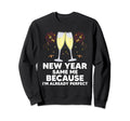 New Year Same Me Self Love Sarcastic Sweatshirt - Aesthetic Graphic Unisex - T-Shirt, Sweatshirt, Hoodie