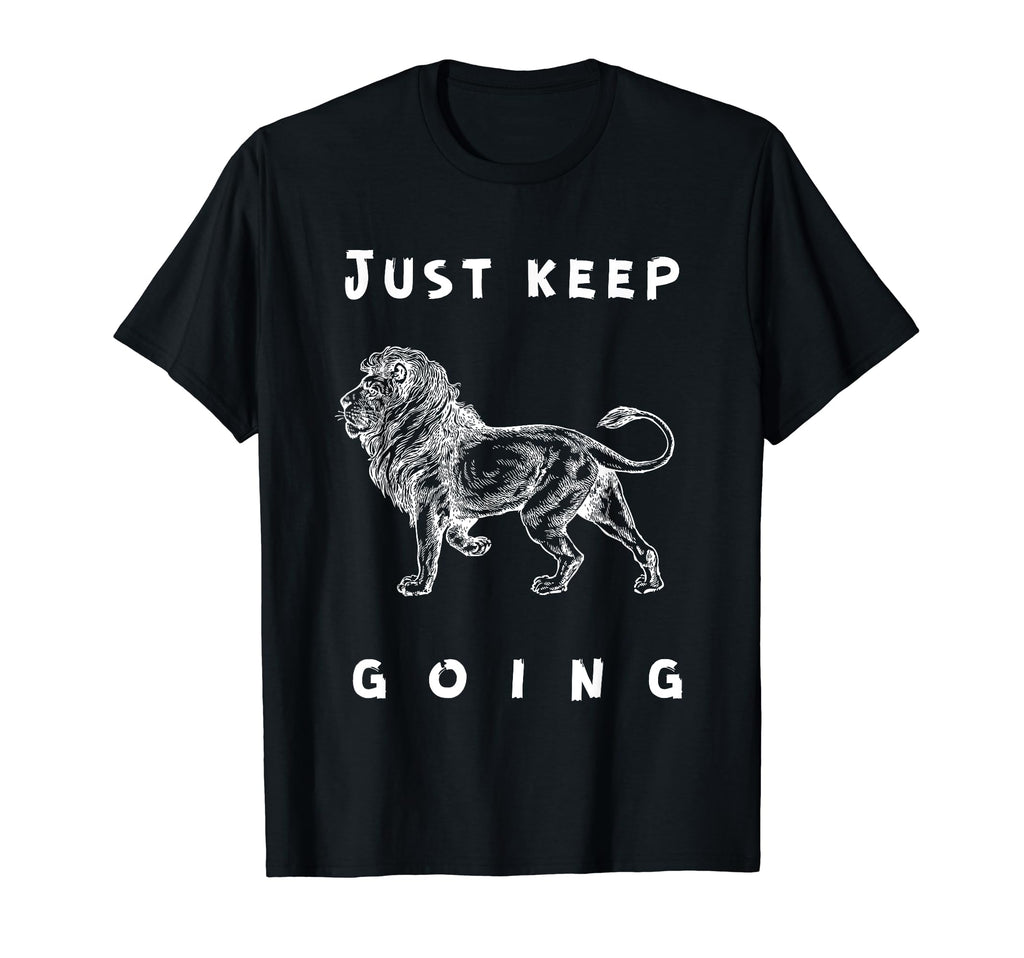 Keep Going Funny Motivational T-Shirt - Minimalist Print for Adults - T-Shirt, Sweatshirt, Hoodie