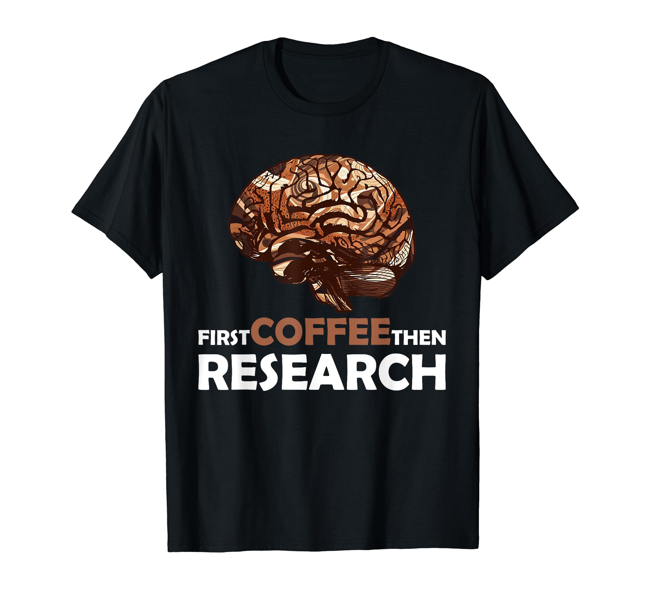 Brain Research Awareness Neurology T-Shirt - Fun Novelty Design for Adults - T-Shirt, Sweatshirt, Hoodie
