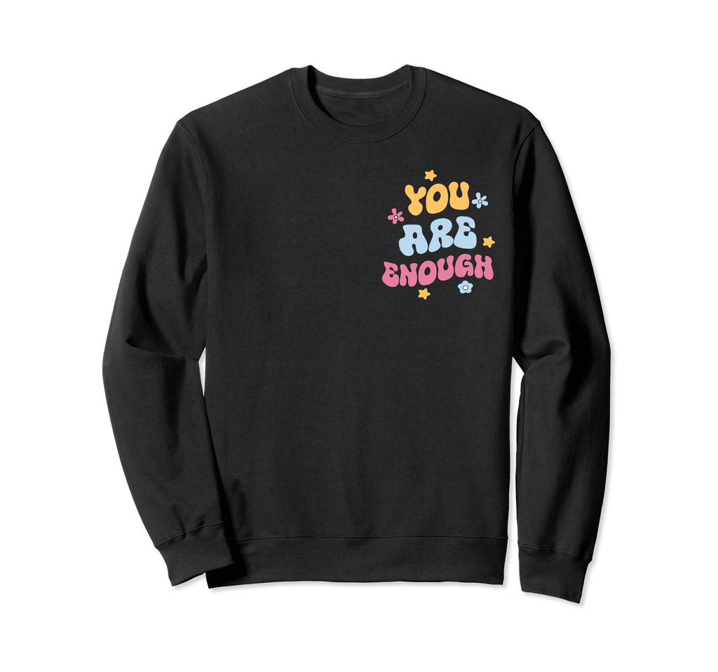 Dear Person Behind Me You Are Sweatshirt - Fun Novelty Design for Adults - T-Shirt, Sweatshirt, Hoodie