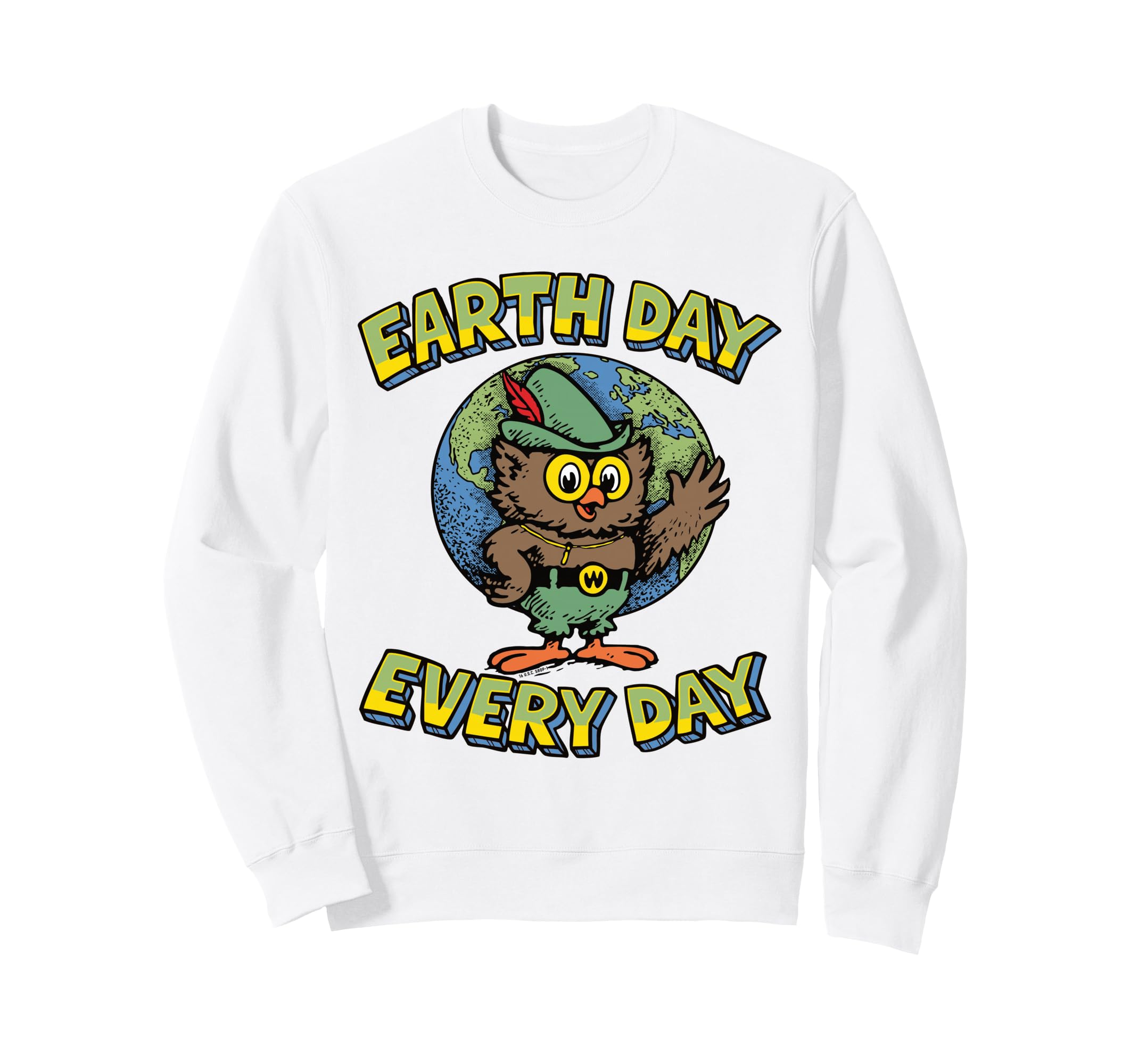 Earth Day Every Day Woodsy Sweatshirt - Casual Everyday Wear for Adults - T-Shirt, Sweatshirt, Hoodie