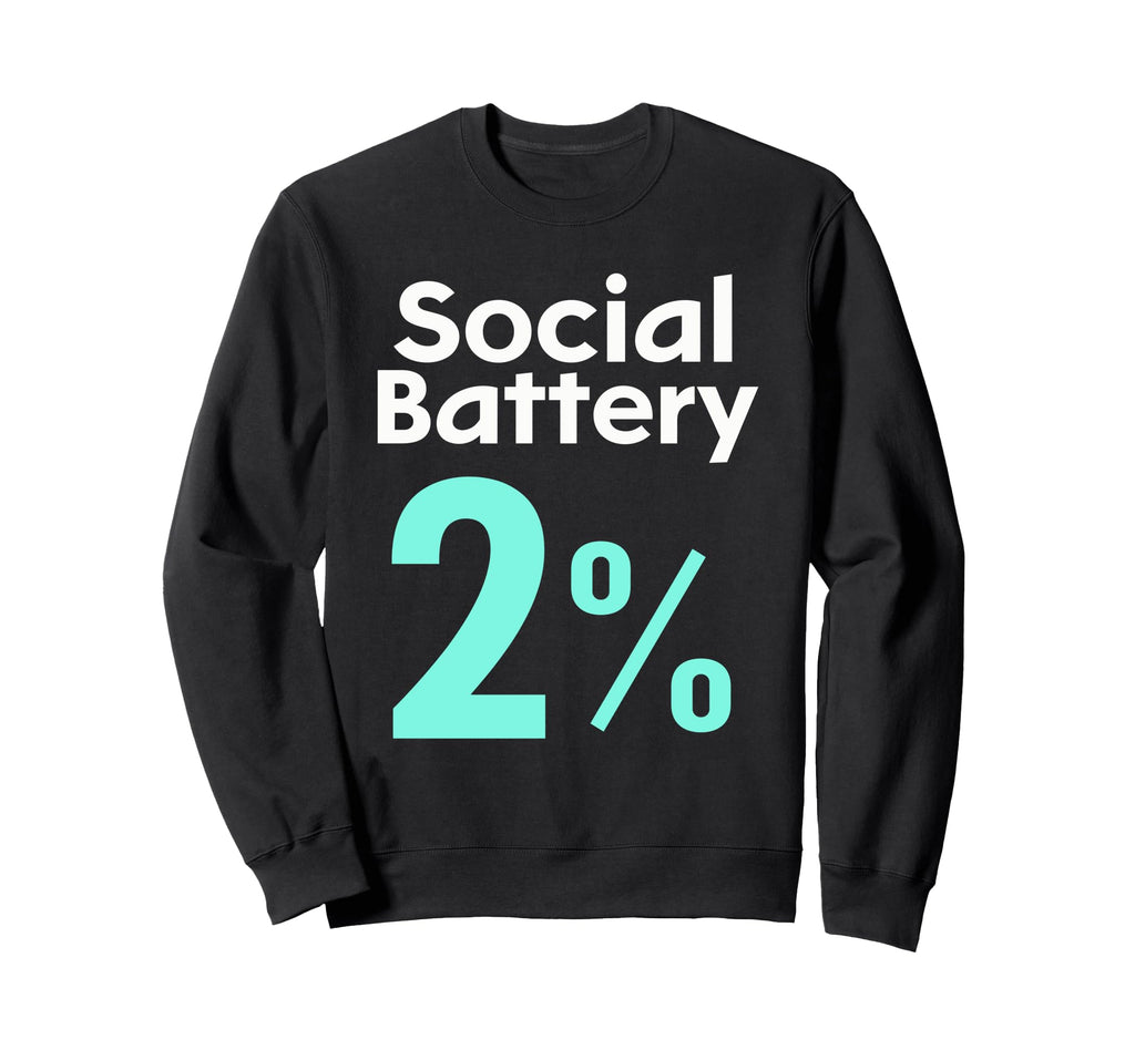Mental Health Self Care Jokes Mental Sweatshirt - Graphic Print for Adults - T-Shirt, Sweatshirt, Hoodie