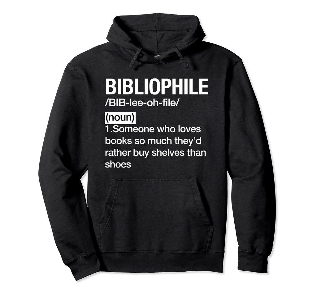 Bookworm Bibliophile Book Lover Reading Hoodie - Graphic Print Men Women - T-Shirt, Sweatshirt, Hoodie