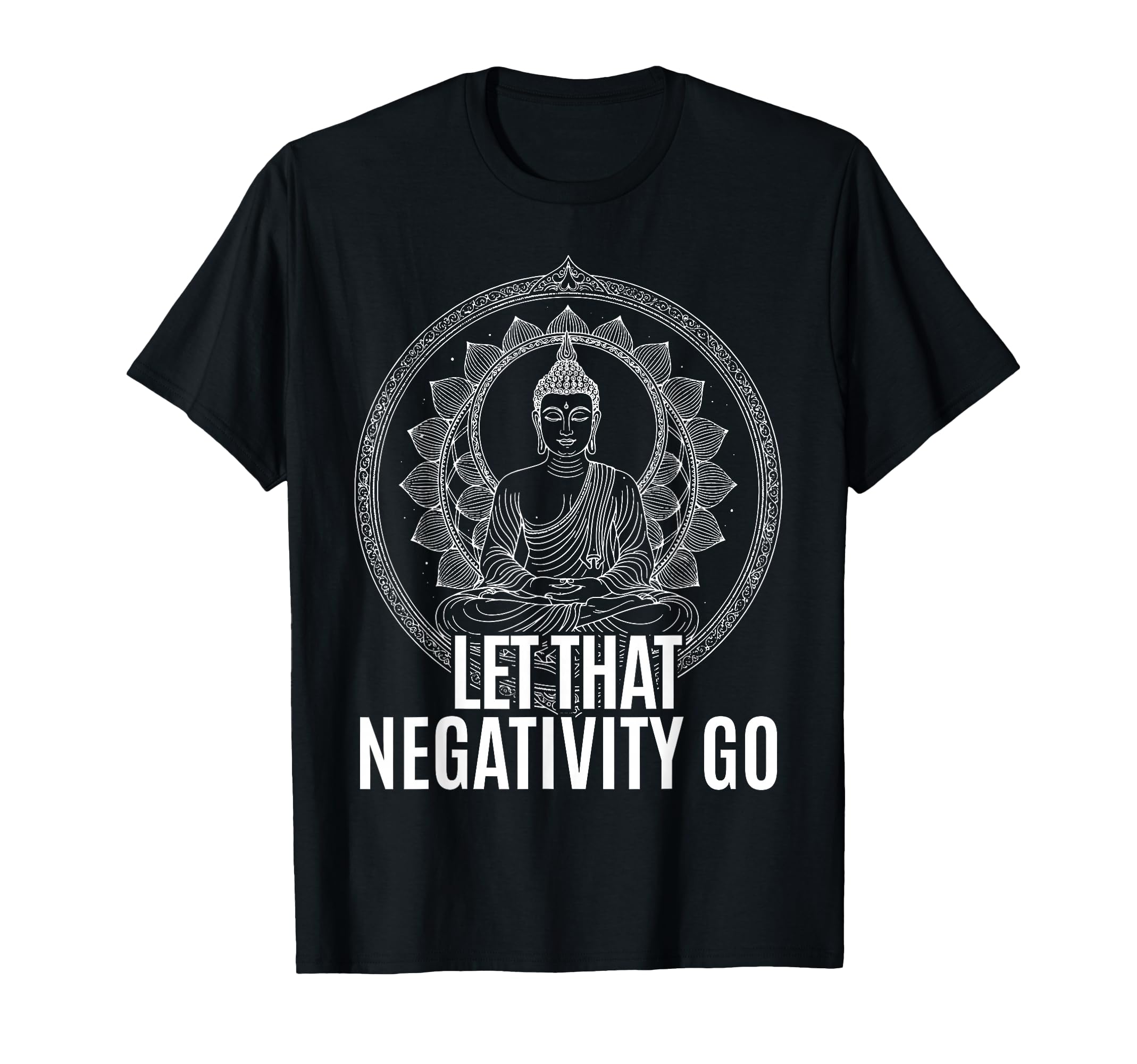 Let That Negativity Go Spiritual T-Shirt - Aesthetic Graphic Men Women - T-Shirt, Sweatshirt, Hoodie