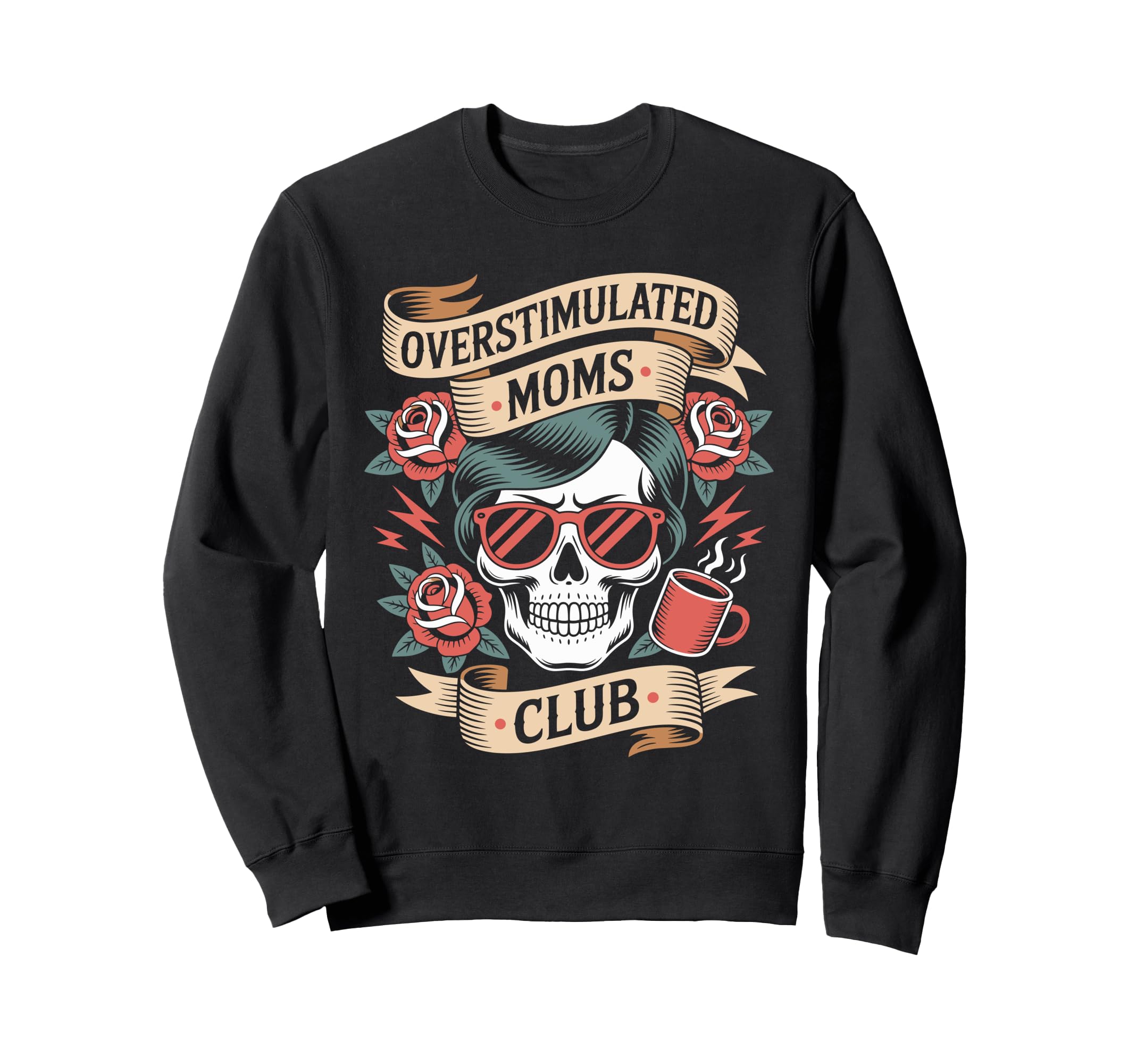 Overstimulated Moms Club Mothers Day Mom Sweatshirt - Graphic Print Unisex - T-Shirt, Sweatshirt, Hoodie