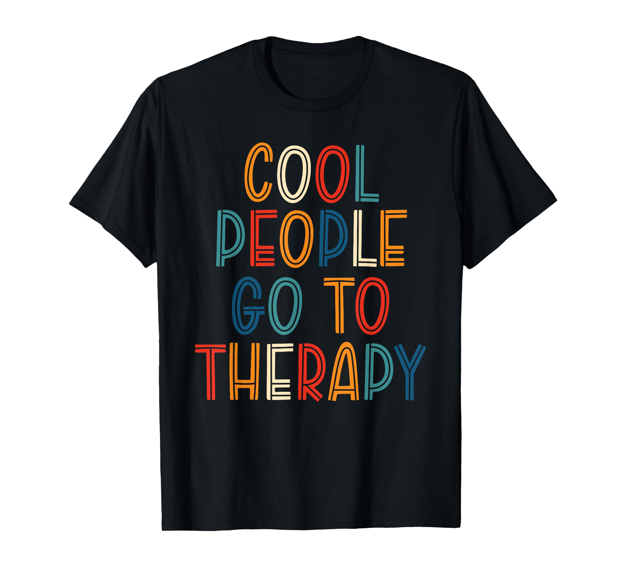 People Go To Therapy Suicide Awareness T-Shirt - Unique Graphic Unisex - T-Shirt, Sweatshirt, Hoodie