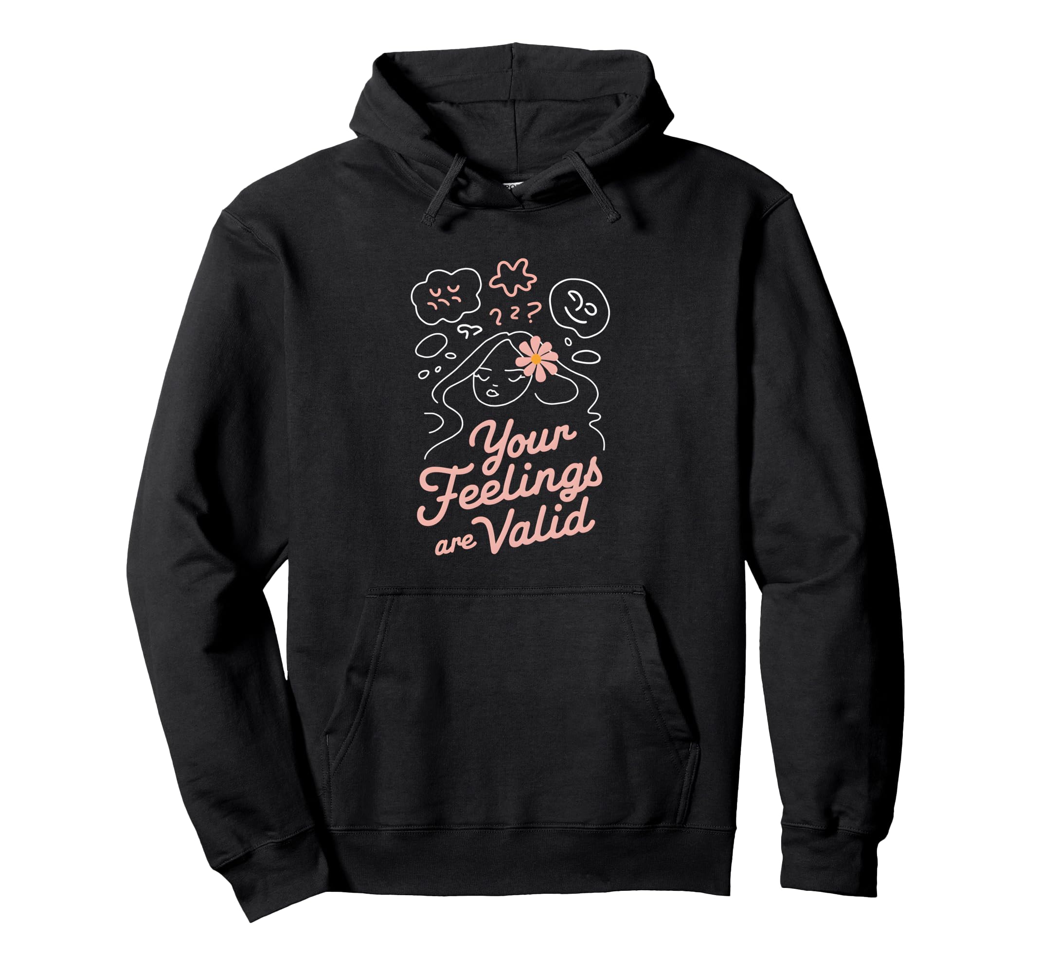 Your Feelings Matter Mental Health Hoodie - Unique Graphic Unisex - T-Shirt, Sweatshirt, Hoodie