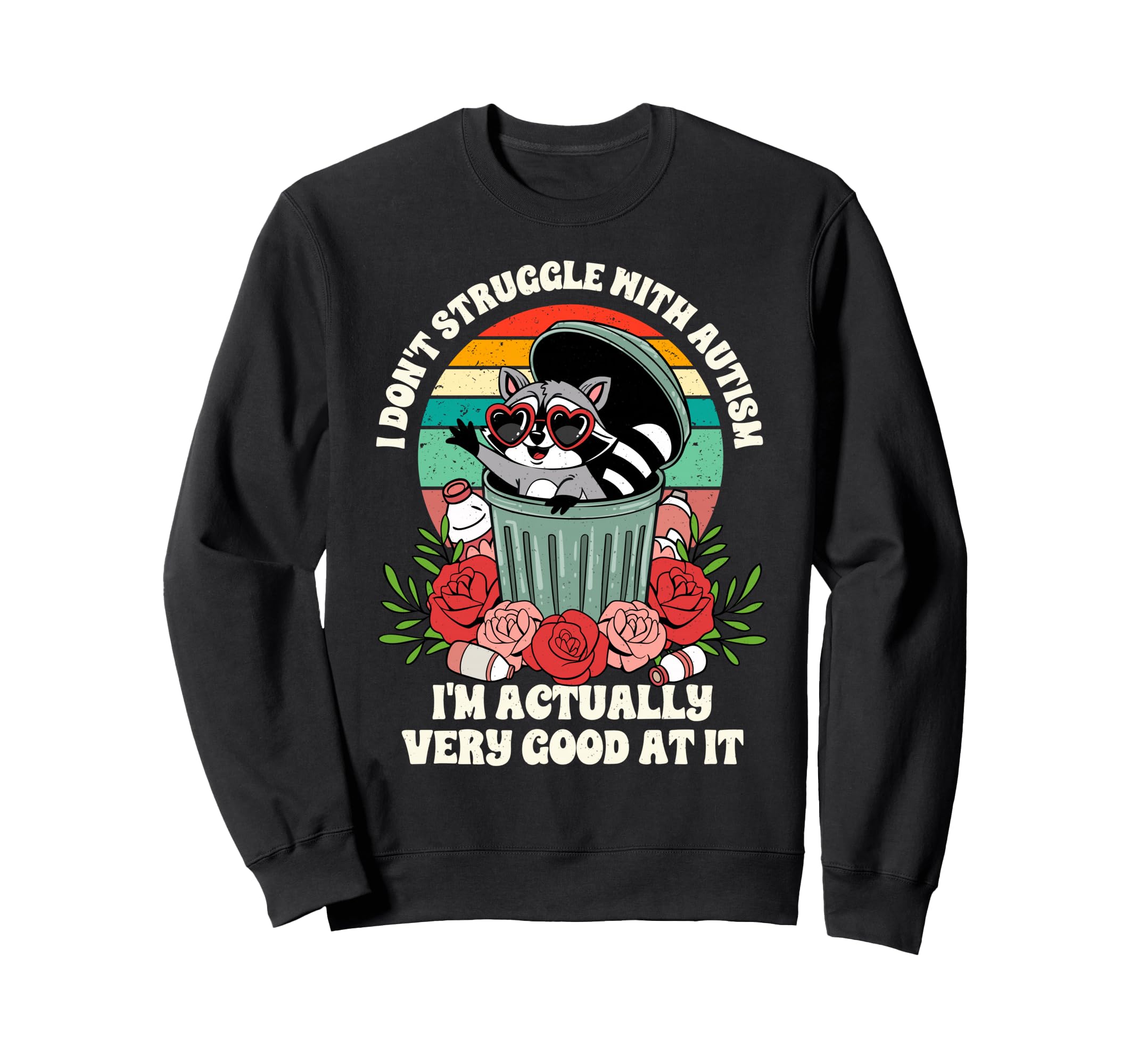 I Dont Struggle Autism Im Actually Sweatshirt - Minimalist Print Unisex - T-Shirt, Sweatshirt, Hoodie