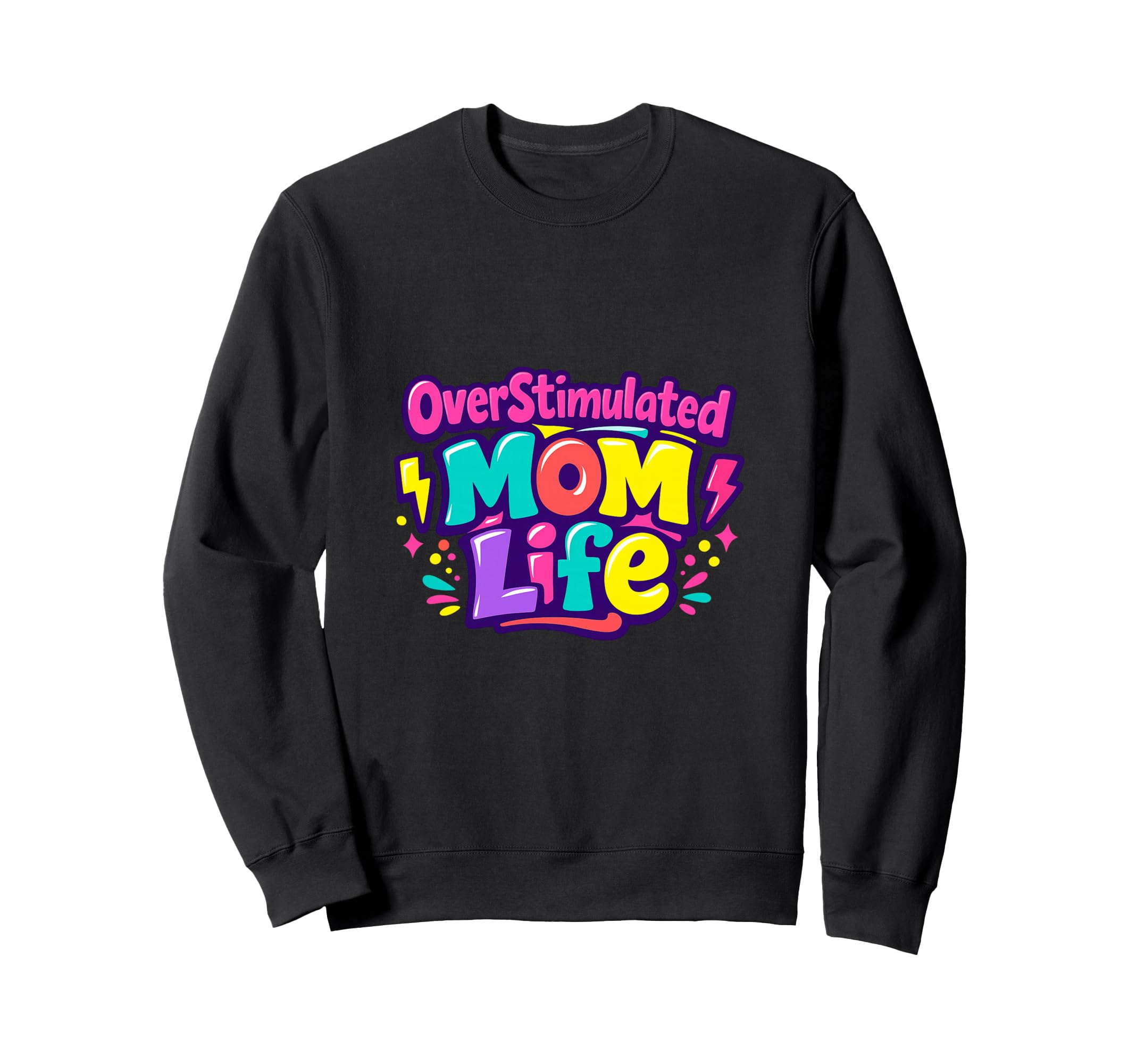 Overstimulated Moms Club Mental Sweatshirt - Minimalist Print Men Women - T-Shirt, Sweatshirt, Hoodie