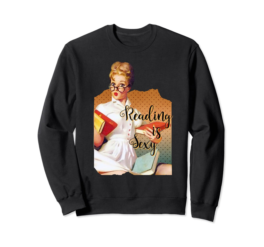 Reading Is Sexy Pin Up Bookclub And Sweatshirt - Graphic Print Men Women - T-Shirt, Sweatshirt, Hoodie
