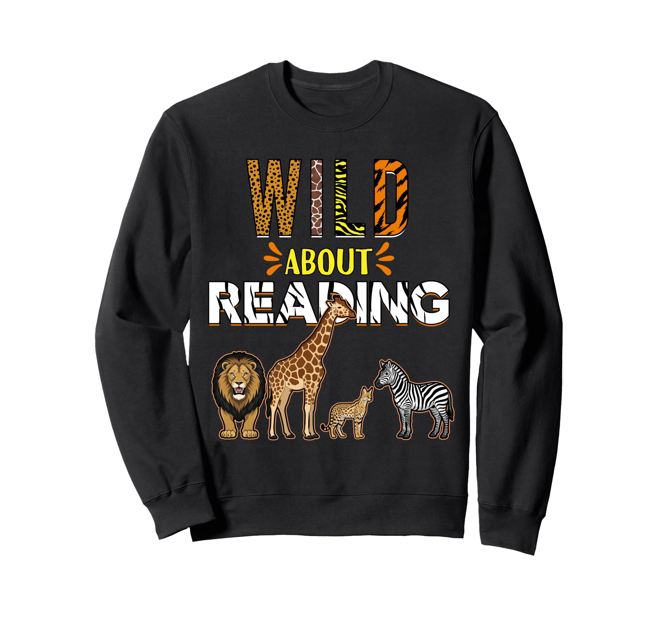 Wild About Reading Books Zoo Sweatshirt - Novelty Apparel Men Women - T-Shirt, Sweatshirt, Hoodie