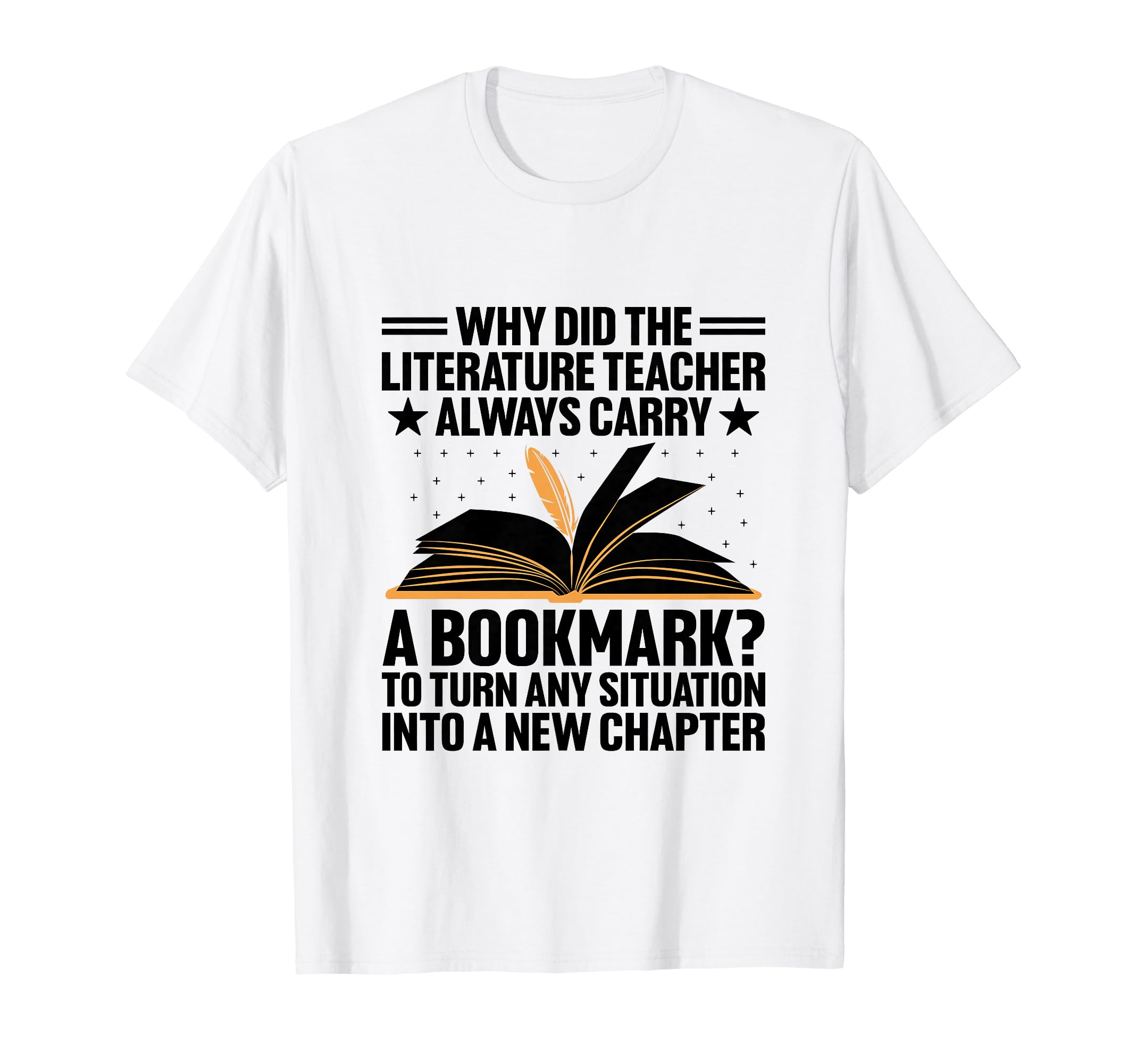 Literature Teacher School Teacher Funny T-Shirt - Graphic Print Unisex - T-Shirt, Sweatshirt, Hoodie