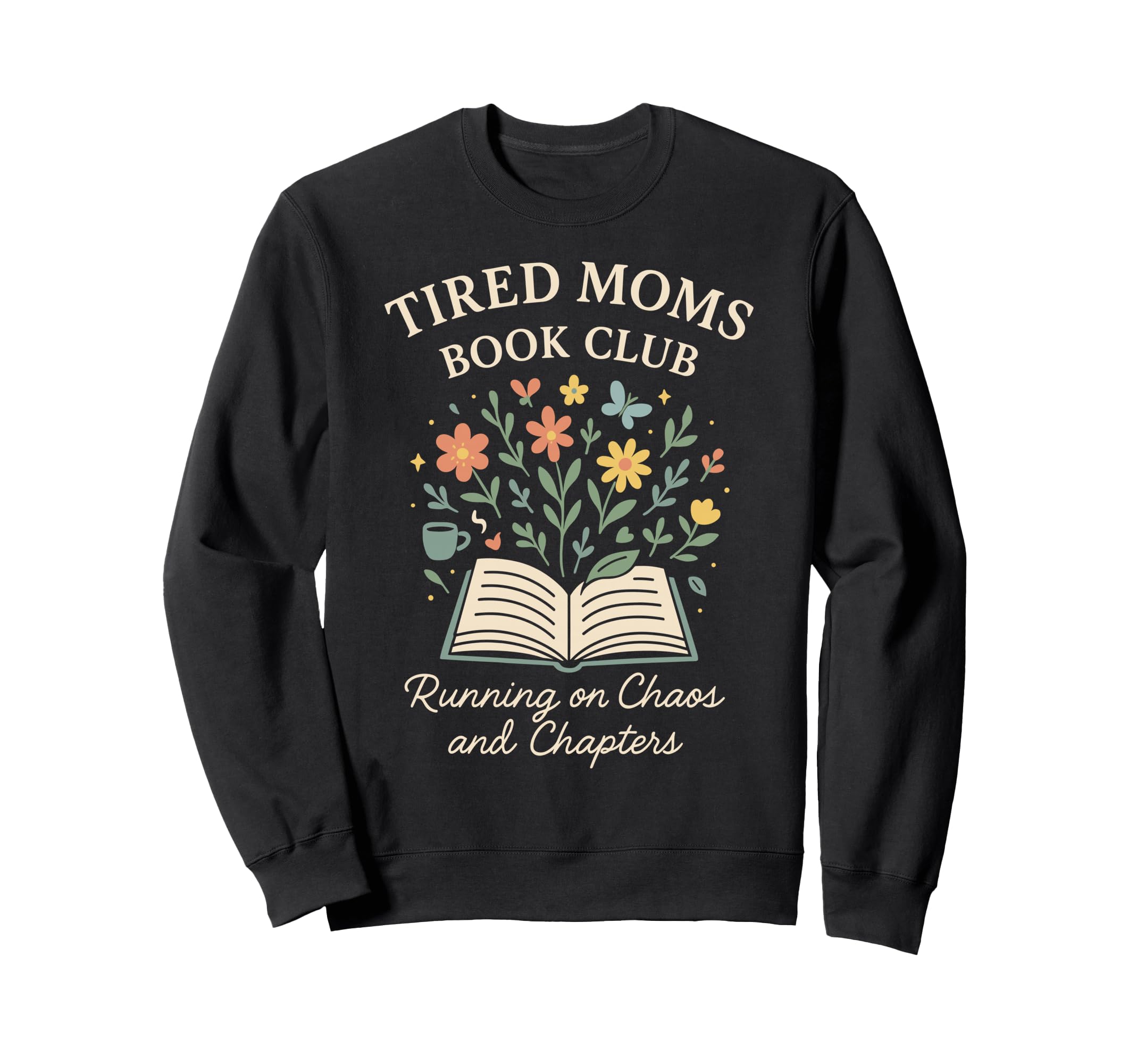 Tired Moms Book Club Skeleton Sweatshirt - Casual Everyday Wear for Adults - T-Shirt, Sweatshirt, Hoodie
