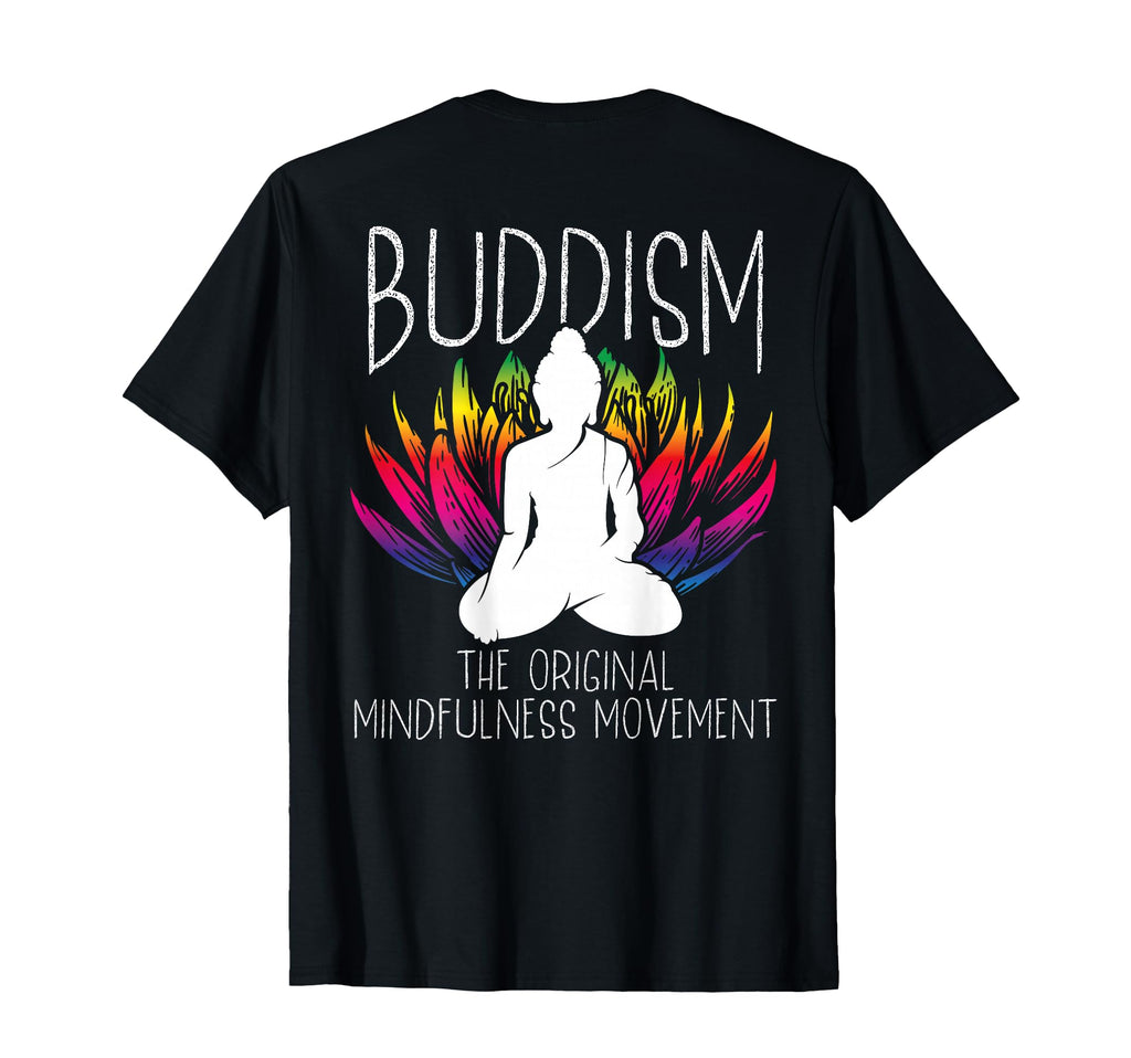 Buddhism Original Mindfulness Movement T-Shirt - Trendy Graphic Unisex - T-Shirt, Sweatshirt, Hoodie
