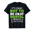 Its Okay Not To Be Okay Mental Health T-Shirt - Graphic Print Men Women - T-Shirt, Sweatshirt, Hoodie