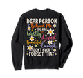 To Person Behind Me You Are Worthy Sweatshirt - Custom Art Print Unisex - T-Shirt, Sweatshirt, Hoodie