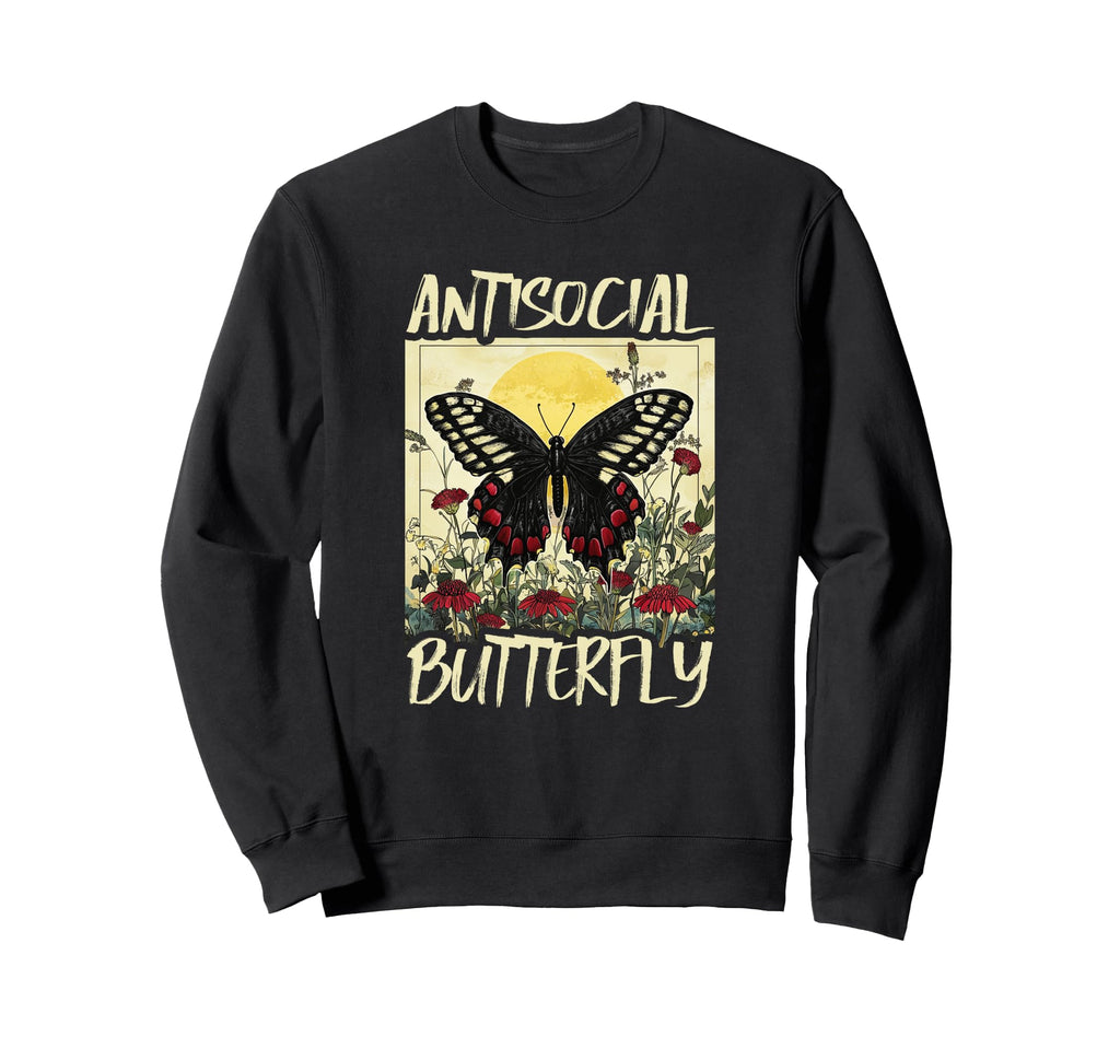 Antisocial Butterfly Gift Sweatshirt - Novelty Apparel Men Women - T-Shirt, Sweatshirt, Hoodie