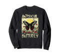 Antisocial Butterfly Gift Sweatshirt - Novelty Apparel Men Women - T-Shirt, Sweatshirt, Hoodie