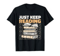 Just Keep Reading Book Lover Bookworm T-Shirt - Graphic Print for Adults - T-Shirt, Sweatshirt, Hoodie