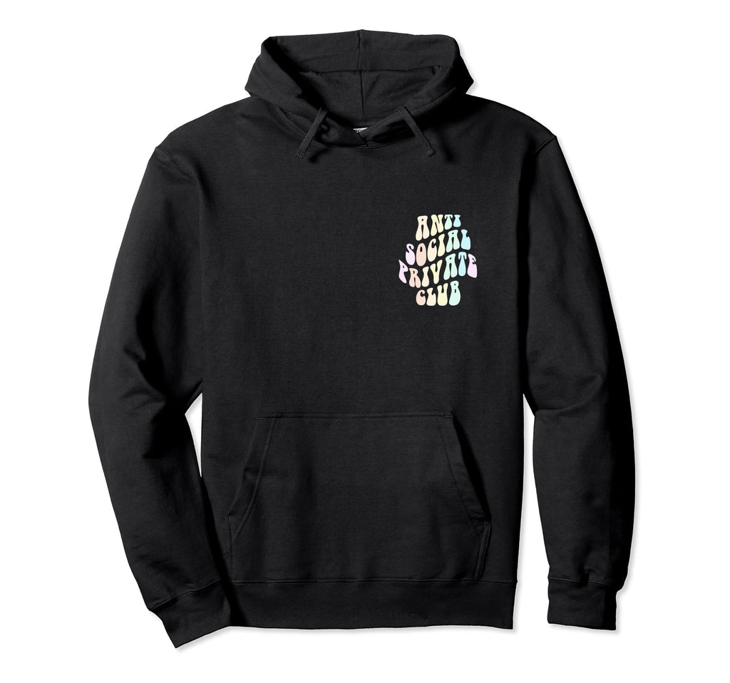 Sarcasm Anti Social Private Club Introvert Hoodie - Novelty Apparel Unisex - T-Shirt, Sweatshirt, Hoodie