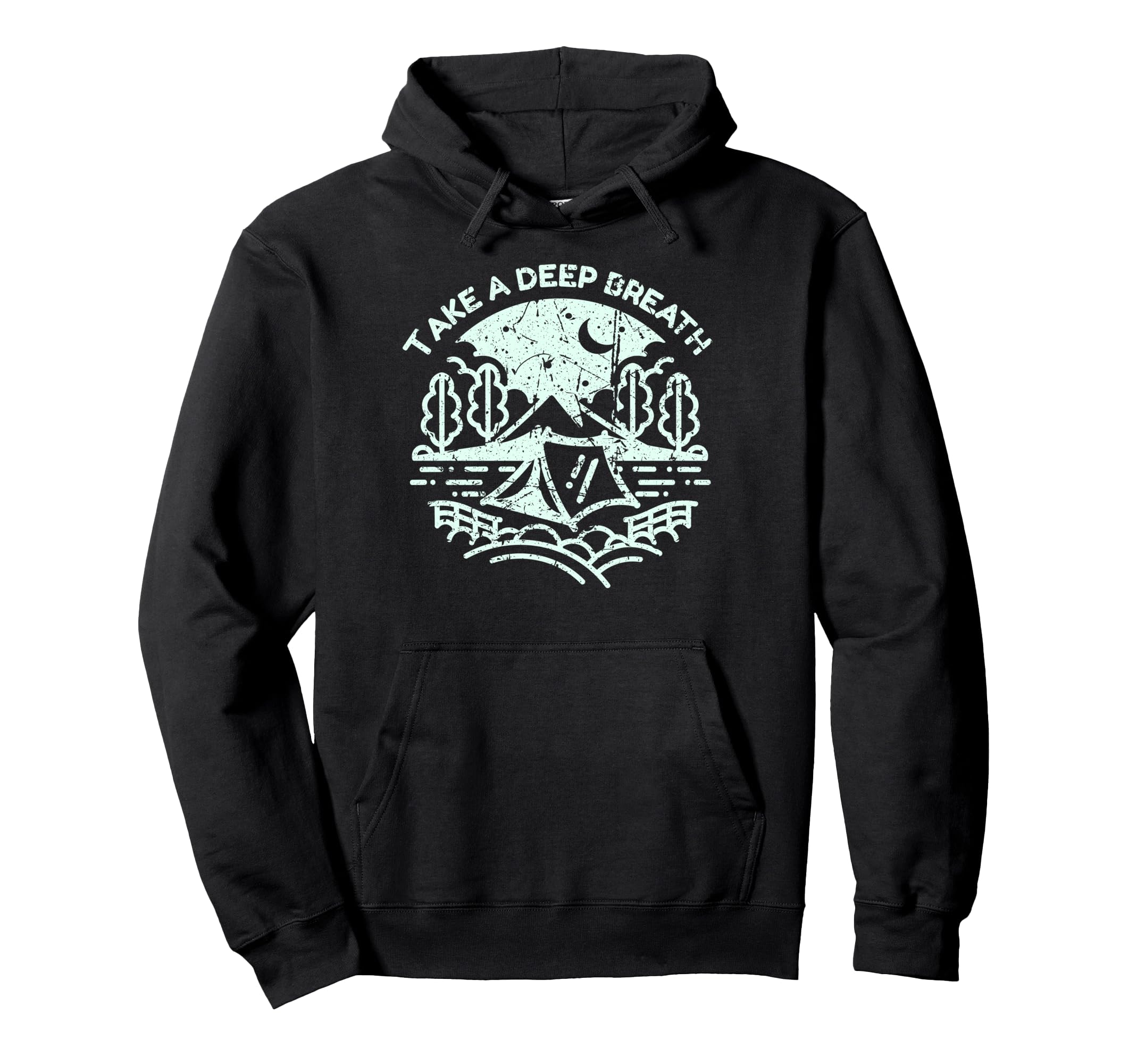 Camping Adventure Take Deep Breath Hoodie - Aesthetic Graphic Unisex - T-Shirt, Sweatshirt, Hoodie