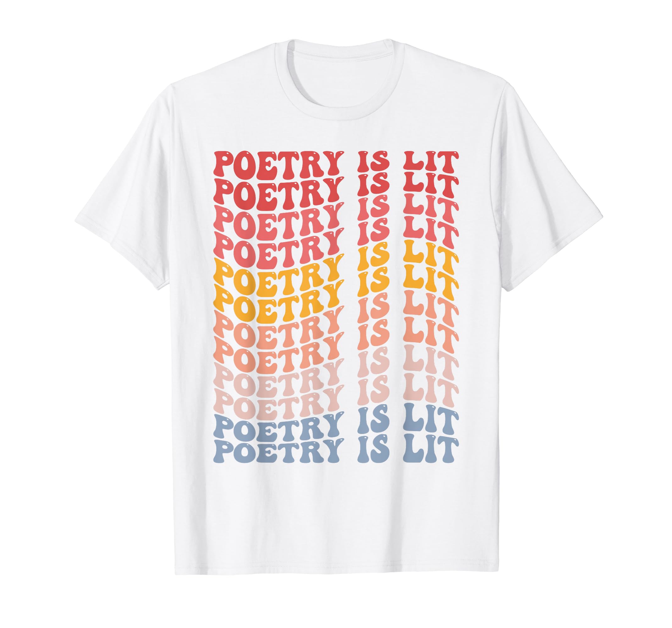 Poetry Is Lit Groovy Poetry Writer T-Shirt - Minimalist Print Men Women - T-Shirt, Sweatshirt, Hoodie