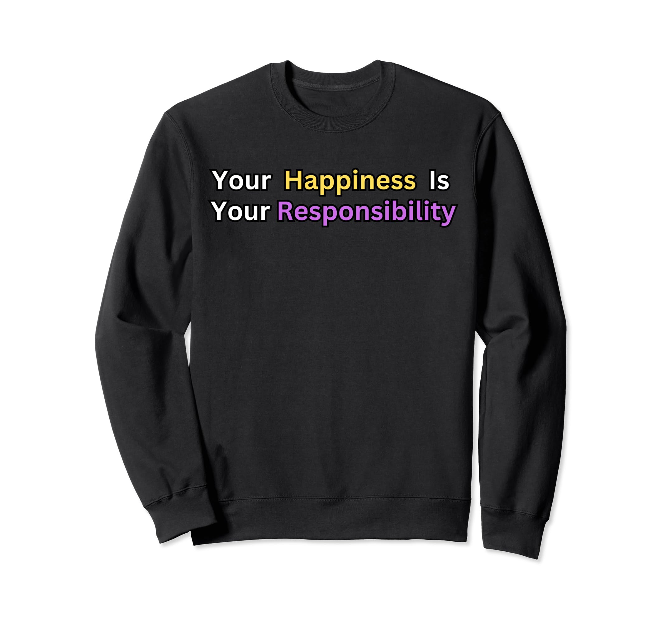 Your Relationship Is Your Sweatshirt - Fun Novelty Design Men Women - T-Shirt, Sweatshirt, Hoodie