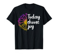 Today I Choose Joy Happiness T-Shirt - Trendy Graphic for Adults - T-Shirt, Sweatshirt, Hoodie