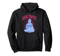 Reactivate Your Mind Inspirational Yoga Hoodie - Aesthetic Graphic Unisex - T-Shirt, Sweatshirt, Hoodie