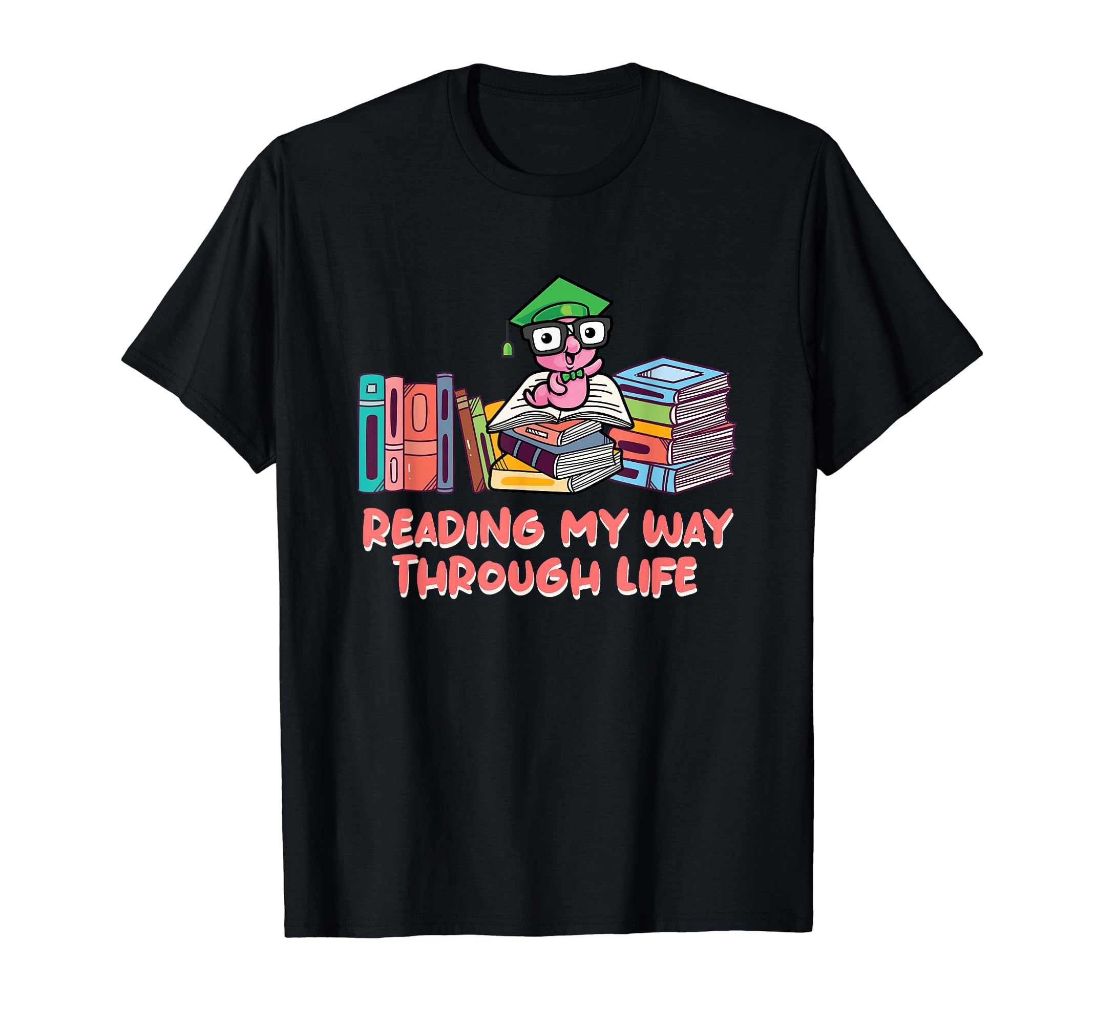 Reading My Way Through Life Literature T-Shirt - Streetwear Style Unisex - T-Shirt, Sweatshirt, Hoodie