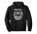 Oops I Got Bought Book Funny Reading Hoodie - Novelty Apparel for Adults - T-Shirt, Sweatshirt, Hoodie