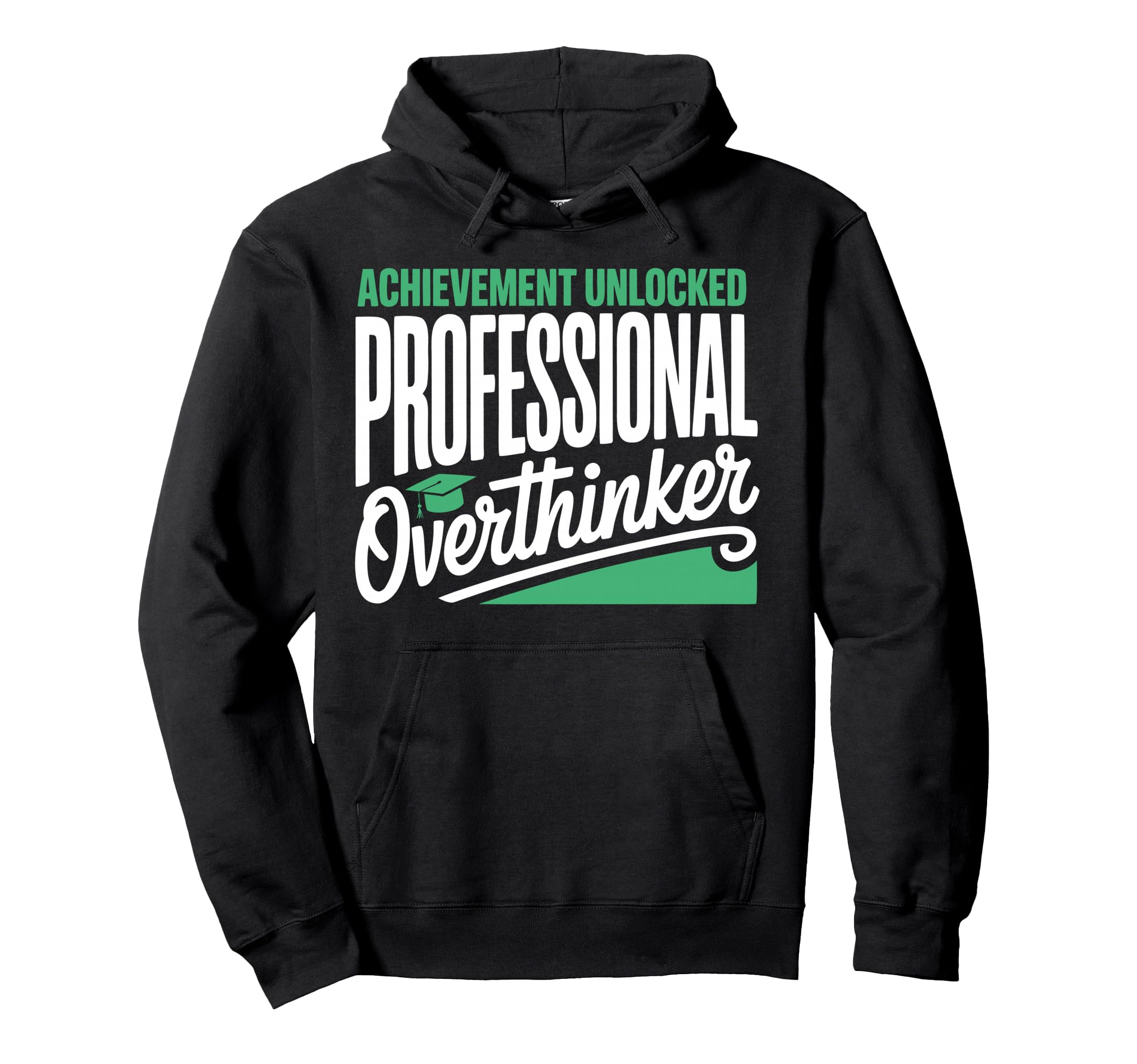 Funny College Graduate Hoodie - Casual Everyday Wear for Adults - T-Shirt, Sweatshirt, Hoodie
