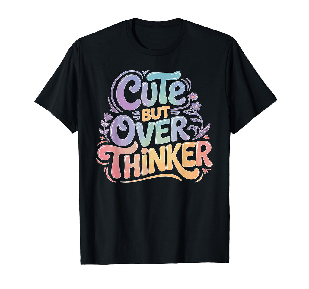But Overthinker Introvert T-Shirt - Aesthetic Graphic for Adults - T-Shirt, Sweatshirt, Hoodie