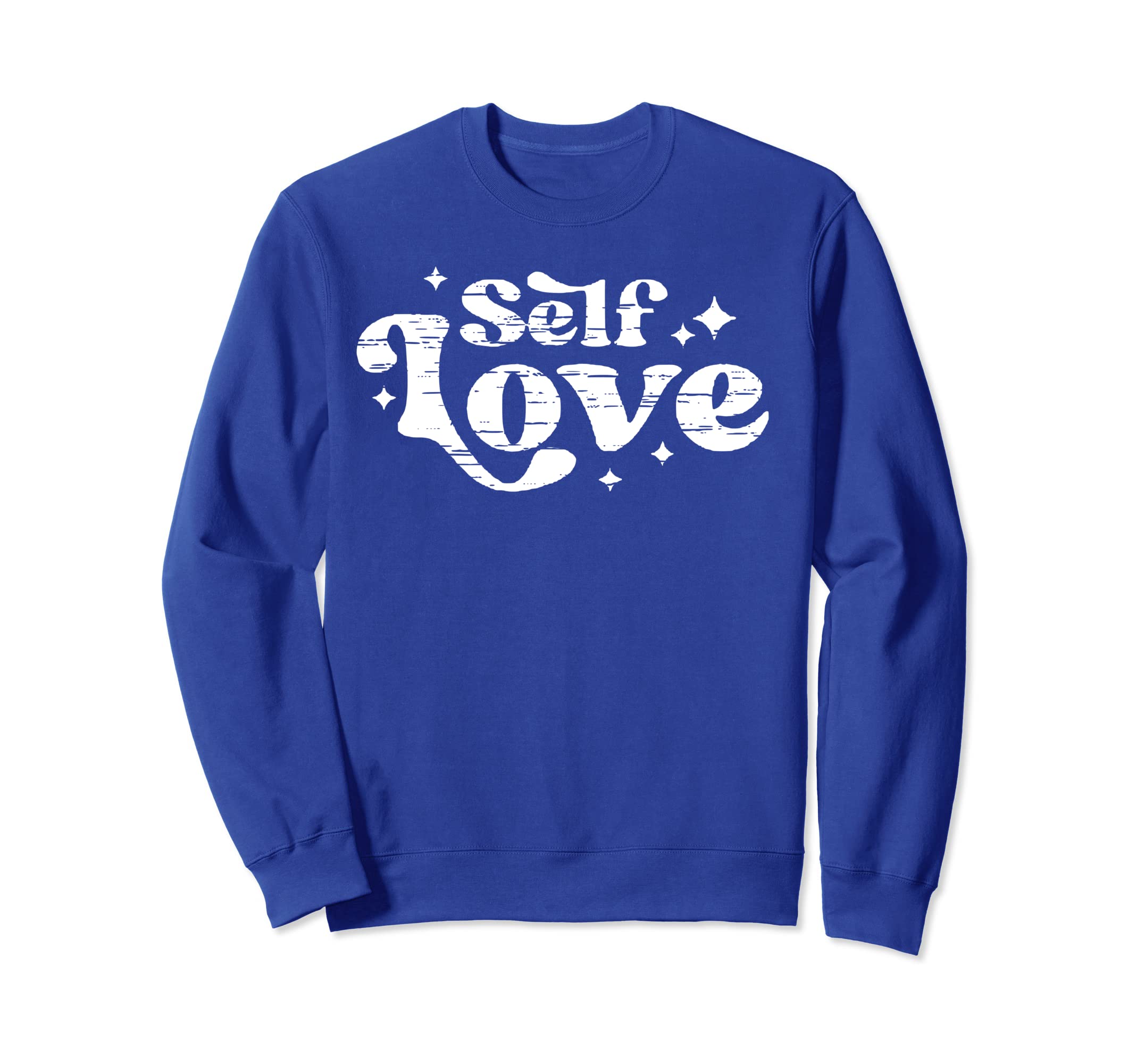 Motivational Self Love Care New Sweatshirt - Streetwear Style for Adults - T-Shirt, Sweatshirt, Hoodie