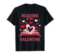 Reading Is My Valentine Hearts Book T-Shirt - Unique Graphic Unisex - T-Shirt, Sweatshirt, Hoodie
