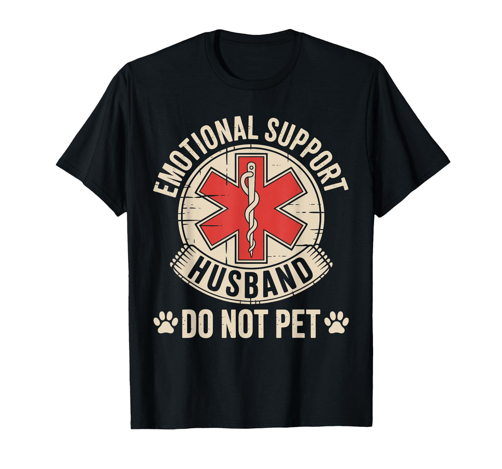 Emotional Support Husband Do Not Pet T-Shirt - Minimalist Print for Adults - T-Shirt, Sweatshirt, Hoodie