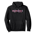 Inspirational Mindset Is Everything Hoodie - Unique Graphic Men Women - T-Shirt, Sweatshirt, Hoodie