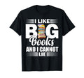 I Like Big Books Cannot Lie Funny Book T-Shirt - Trendy Graphic for Adults - T-Shirt, Sweatshirt, Hoodie