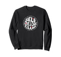 Self Love Affirmation Sweatshirt - Graphic Print Men Women - T-Shirt, Sweatshirt, Hoodie