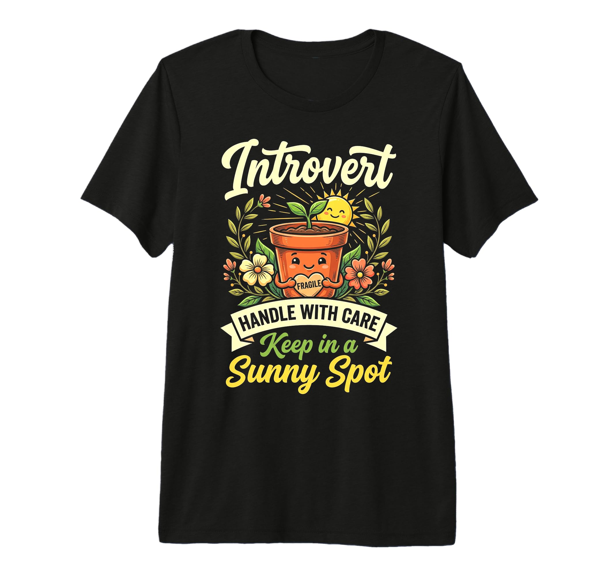 Funny Introvert Fragile Plant T-Shirt - Casual Everyday Wear for Adults - T-Shirt, Sweatshirt, Hoodie
