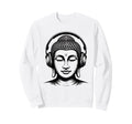 Buddha Headphones Mindfulness Music Sweatshirt - Novelty Apparel Men Women - T-Shirt, Sweatshirt, Hoodie
