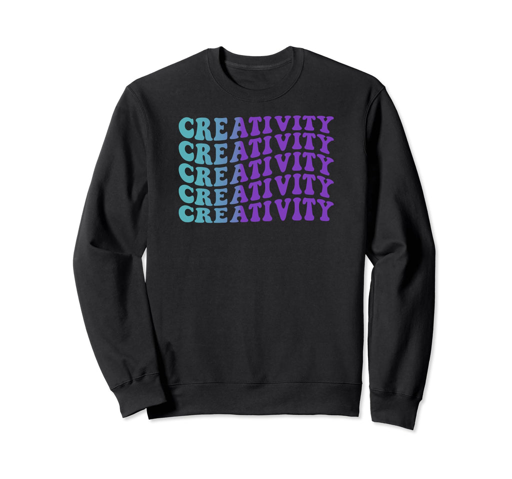 Creativity Self Care Sweatshirt - Fun Novelty Design for Adults - T-Shirt, Sweatshirt, Hoodie