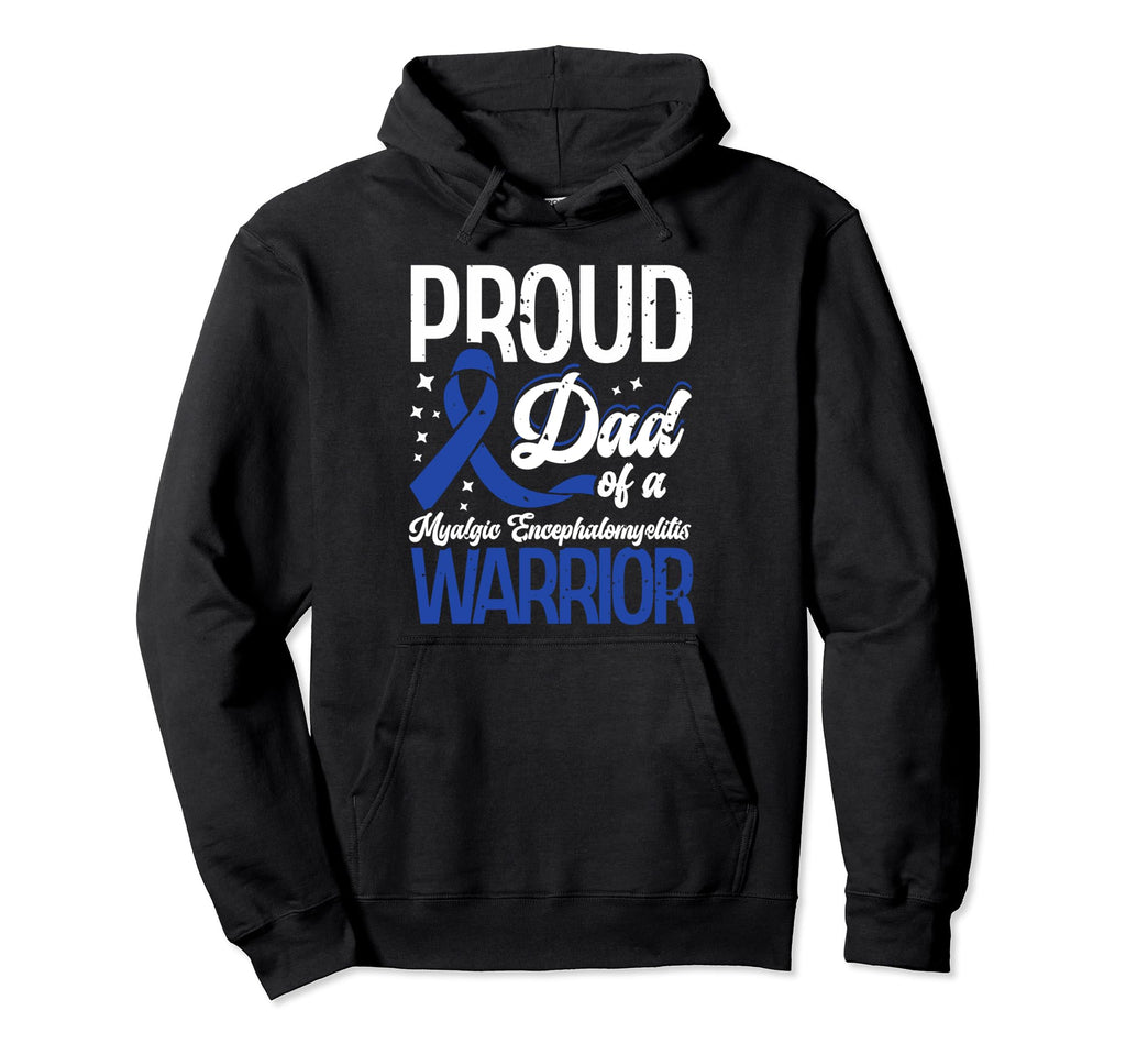 Proud Dad Myalgic Hoodie - Casual Everyday Wear Men Women - T-Shirt, Sweatshirt, Hoodie