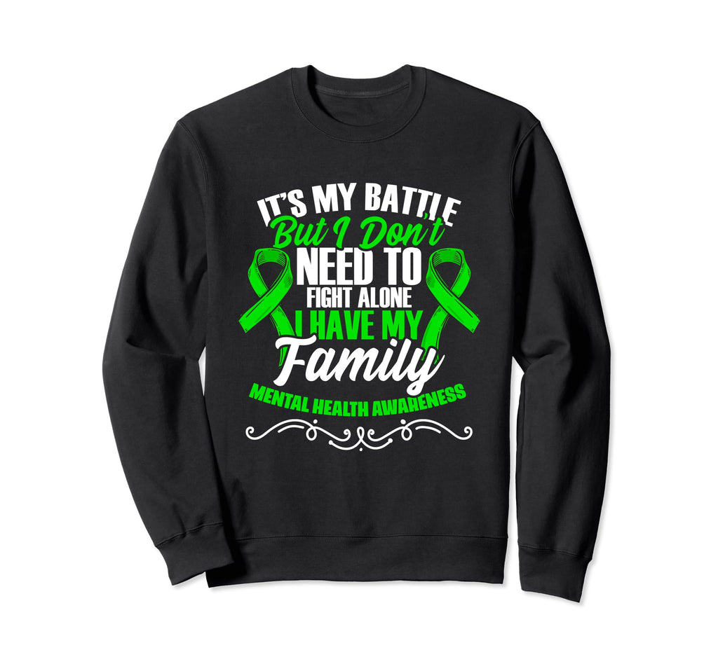 My Battle Mental Illness Support Sweatshirt - Aesthetic Graphic for Adults - T-Shirt, Sweatshirt, Hoodie