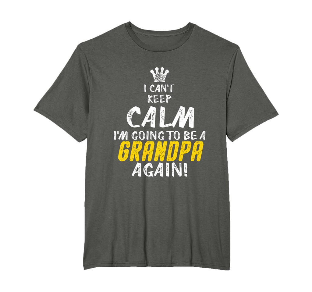 I Cant Keep Calm Im Going To Be Grandpa T-Shirt - Graphic Print for Adults - T-Shirt, Sweatshirt, Hoodie