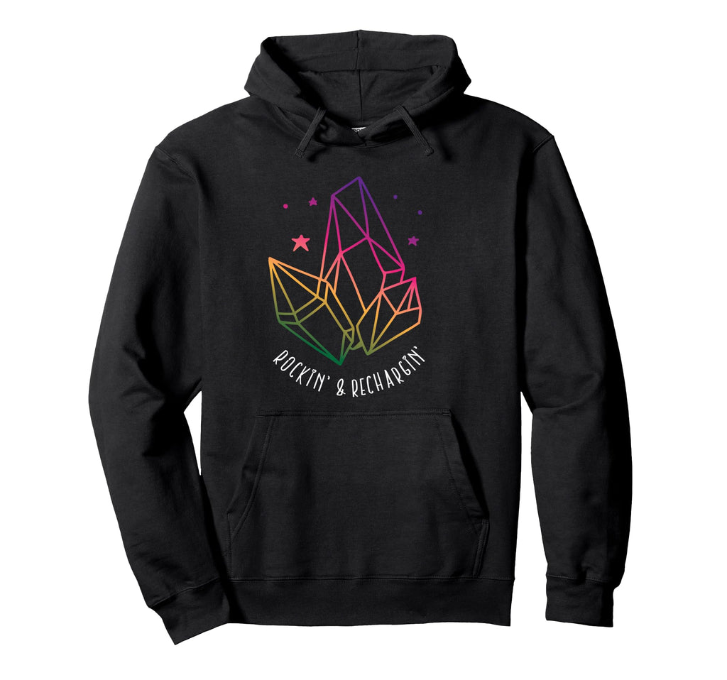 Rockin Rechargin Funny Crystal Lover Hoodie - Novelty Apparel for Adults - T-Shirt, Sweatshirt, Hoodie