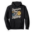 Suicide Awareness Depression Anxiety Hoodie - Fun Novelty Design Men Women - T-Shirt, Sweatshirt, Hoodie